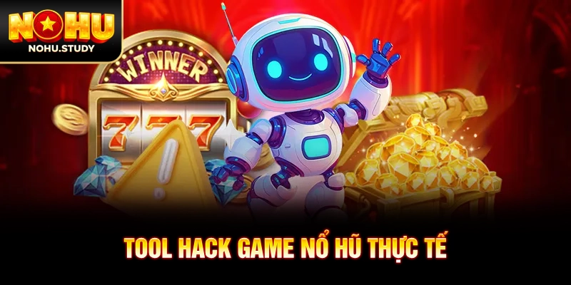 Tool hack game nổ hũ thực tế